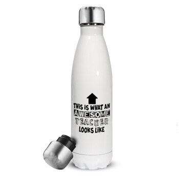 This is what an awesome teacher looks like!!! , Metal mug thermos White (Stainless steel), double wall, 500ml