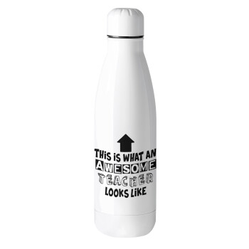 This is what an awesome teacher looks like!!! , Metal mug thermos (Stainless steel), 500ml