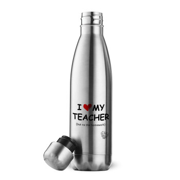 i love my teacher but no the homework, Inox (Stainless steel) double-walled metal mug, 500ml