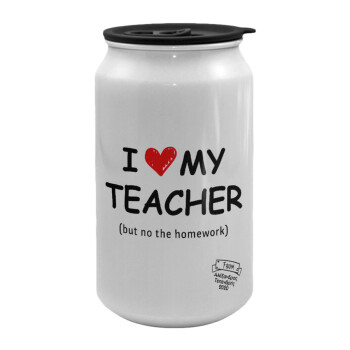 i love my teacher but no the homework, Κούπα ταξιδιού μεταλλική με καπάκι (tin-can) 500ml