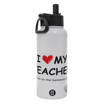 i love my teacher but no the homework, Metal mug thermo White with Straw and Spout Lid (Stainless steel), double wall, 950ml