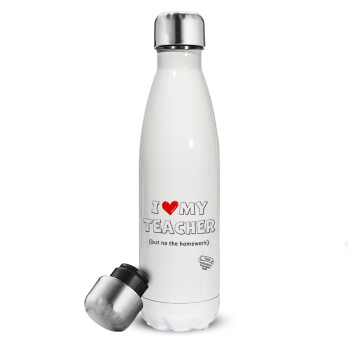 i love my teacher but no the homework outline, Metal mug thermos White (Stainless steel), double wall, 500ml