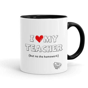 i love my teacher but no the homework outline, Mug colored black, ceramic, 330ml