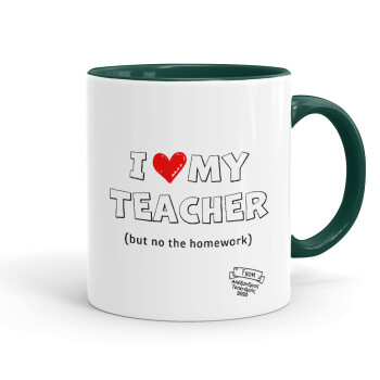 i love my teacher but no the homework outline, Mug colored green, ceramic, 330ml