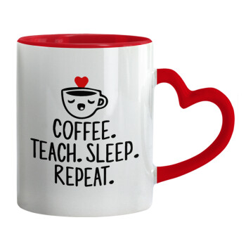 Coffee Teach Sleep Repeat, Κούπα καρδιά χερούλι κόκκινη, κεραμική, 330ml