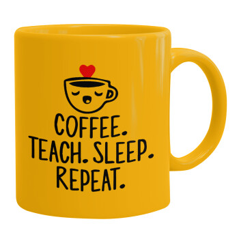 Coffee Teach Sleep Repeat, Κούπα, κεραμική κίτρινη, 330ml