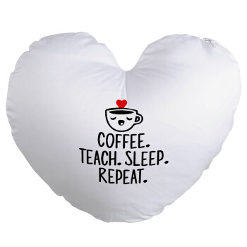 Coffee Teach Sleep Repeat, Μαξιλάρι καναπέ καρδιά 40x40cm περιέχεται το  γέμισμα