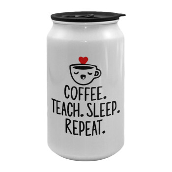 Coffee Teach Sleep Repeat, Κούπα ταξιδιού μεταλλική με καπάκι (tin-can) 500ml