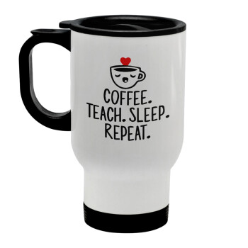 Coffee Teach Sleep Repeat, Stainless steel travel mug with lid, double wall white 450ml