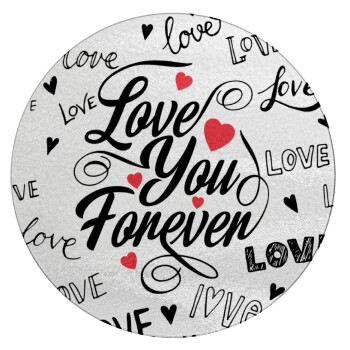 Love You Forever, Επιφάνεια κοπής γυάλινη στρογγυλή (30cm)