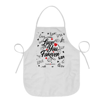 Love You Forever, Chef Apron Short Full Length Adult (63x75cm)