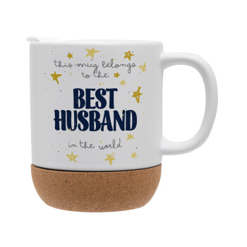 This mug belongs to the BEST HUSBAND  in the world!, Κούπα, κεραμική με βάση φελού και καπάκι (ΜΑΤ), 330ml (1 τεμάχιο)