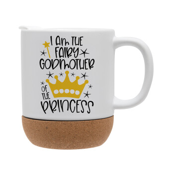 I am the fairy Godmother of the Princess, Ceramic coffee mug Cork (MAT), 330ml (1pcs)