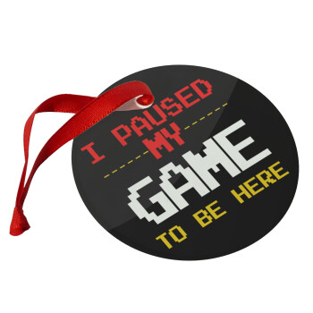 I paused my game to be here, Christmas ornament glass 9cm