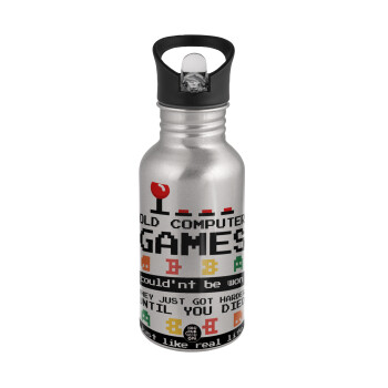 OLD computer games couldn't be won just like real life!, Water bottle Silver with straw, stainless steel 500ml