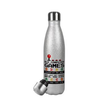 OLD computer games couldn't be won just like real life!, Metallic Glitter Silver Thermos Flask (Stainless steel), double-walled, 500ml