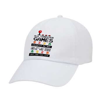 OLD computer games couldn't be won just like real life!, Adult Baseball Cap White 5-panel (POLYESTER, ADULT, UNISEX, ONE SIZE)