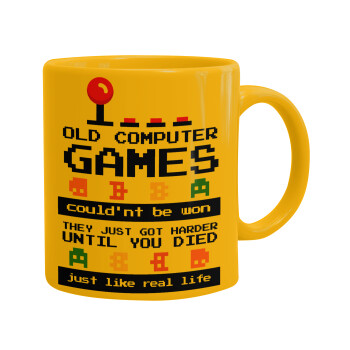 OLD computer games couldn't be won just like real life!, Κούπα, κεραμική κίτρινη, 330ml