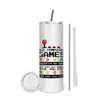 OLD computer games couldn't be won just like real life!, Tumbler stainless steel 600ml, with metal straw & cleaning brush