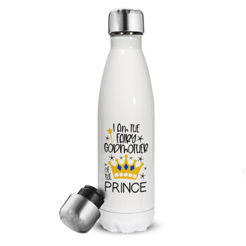 I am the fairy Godmother of the Prince, Metal mug thermos White (Stainless steel), double wall, 500ml