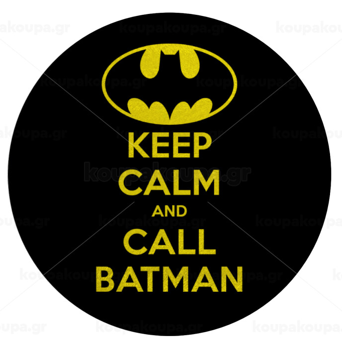 keep calm and call batman