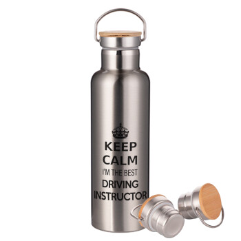 KEEP CALM I'M THE BEST DRIVING INSTRUCTOR, Stainless steel Silver with wooden lid (bamboo), double wall, 750ml