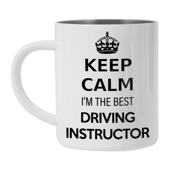 KEEP CALM I'M THE BEST DRIVING INSTRUCTOR, Κούπα Ανοξείδωτη διπλού τοιχώματος 450ml