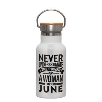 Never Underestimate the poer of a Woman born in..., Μεταλλικό παγούρι θερμός (Stainless steel) Λευκό με ξύλινο καπακι (bamboo), διπλού τοιχώματος, 350ml