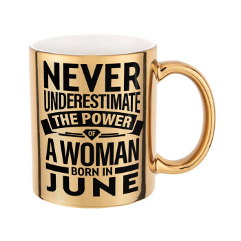 Never Underestimate the poer of a Woman born in..., Mug ceramic, gold mirror, 330ml