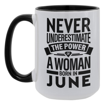 Never Underestimate the poer of a Woman born in..., Κούπα Mega 15oz, κεραμική Μαύρη, 450ml