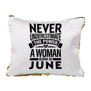 Never Underestimate the poer of a Woman born in..., Sequin Gold Pouch Cosmetic Bag