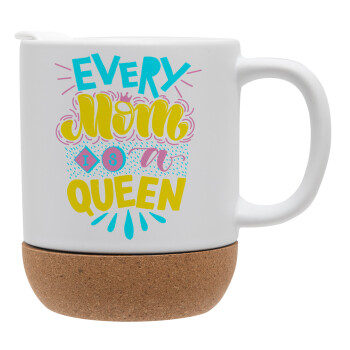 Every mom is a Queen, Ceramic coffee mug Cork (MAT), 330ml (1pcs)