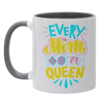 Every mom is a Queen, Mug colored grey, ceramic, 330ml
