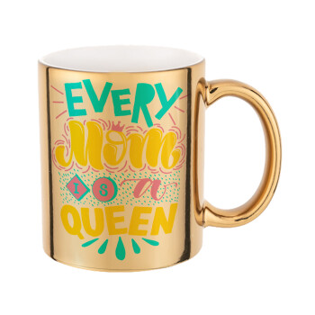 Every mom is a Queen, Mug ceramic, gold mirror, 330ml