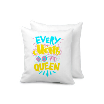 Every mom is a Queen, Sofa cushion 40x40cm includes filling