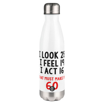 I look, i feel, i act..., Metal mug thermos White (Stainless steel), double wall, 500ml