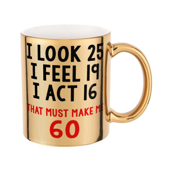I look, i feel, i act..., Mug ceramic, gold mirror, 330ml