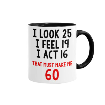 I look, i feel, i act..., Mug colored black, ceramic, 330ml