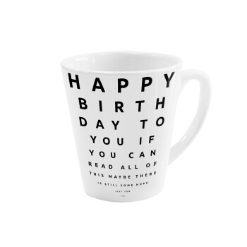 EYE tester happy birthday., Κούπα κωνική Latte Λευκή, κεραμική, 300ml