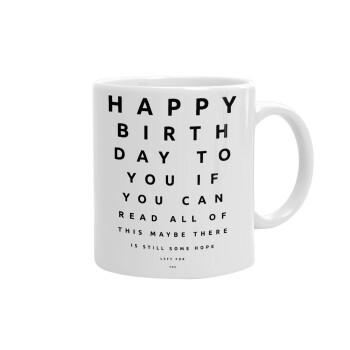 EYE tester happy birthday., Ceramic coffee mug, 330ml (1pcs)