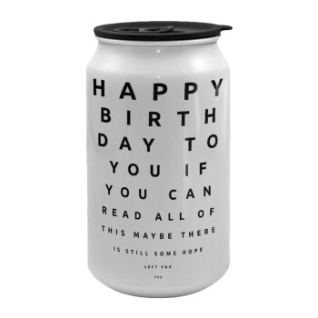 EYE tester happy birthday., Κούπα ταξιδιού μεταλλική με καπάκι (tin-can) 500ml