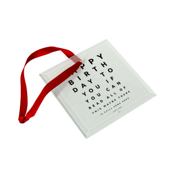 EYE tester happy birthday., Christmas ornament, glass square ornament 9x9cm