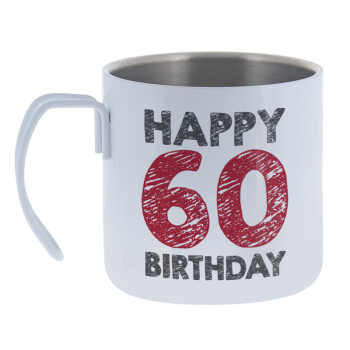 Happy 60 birthday!!!, Κούπα Ανοξείδωτη διπλού τοιχώματος 400ml