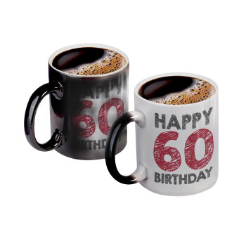 Happy 60 birthday!!!, Color changing magic Mug, ceramic, 330ml when adding hot liquid inside, the black colour desappears (1 pcs)