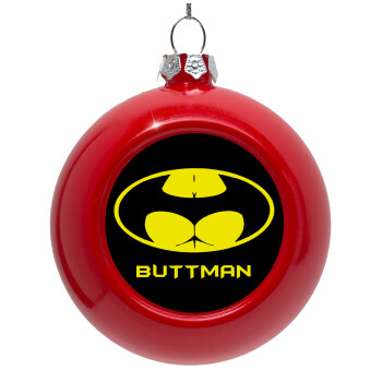 Buttman, Red Christmas tree ornament bauble 8cm