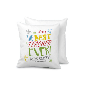 The best teacher ever!, Sofa cushion 40x40cm includes filling
