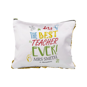 The best teacher ever!, Sequin Gold Pouch Cosmetic Bag