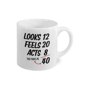 Looks, feels, acts LIKE your AGE, Κουπάκι κεραμικό, για espresso 150ml