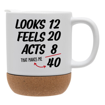 Looks, feels, acts LIKE your AGE, Ceramic coffee mug Cork (MAT), 330ml (1pcs)