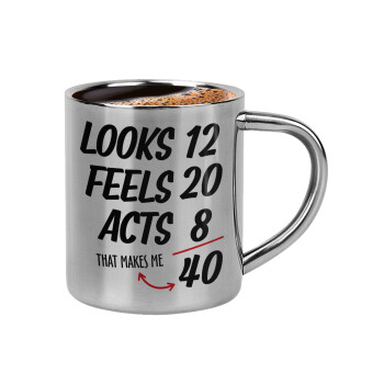 Looks, feels, acts LIKE your AGE, Double-wall metal cup for espresso (220ml)